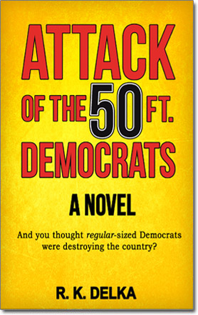 Attack of the 50 Ft. Democrats